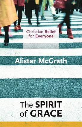 Picture of Spirit of Grace The (Christian belief for everyone) Book 4