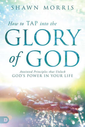 Picture of How to tap into the glory of God