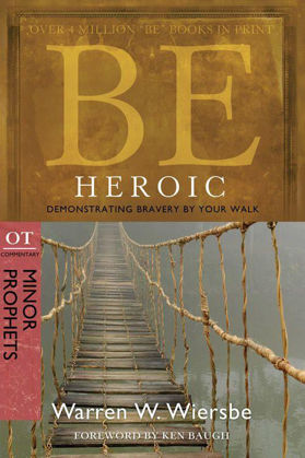 Picture of Be heroic: Minor prophets