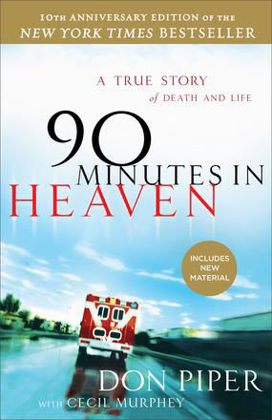 Picture of 90 minutes in heaven (10th anniversary)