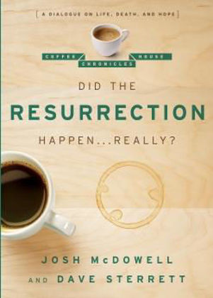 Picture of Did the Resurrection happen...really? (Coffee House Chronicles)