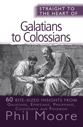 Picture of Straight to the heart of Galatians to Colossians