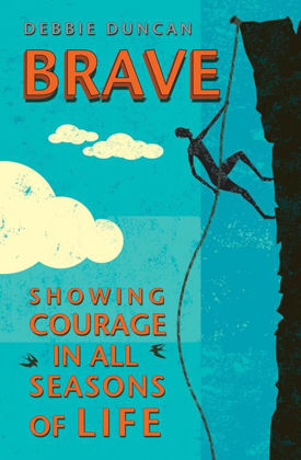 Picture of Brave: being brave through the seasons of life