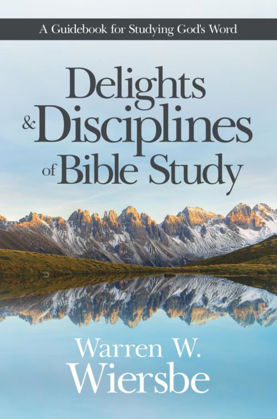 Picture of Delights and disciplines of bible study