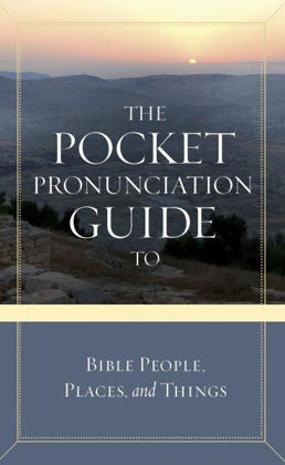 Picture of Pocket pronunciation guide to bible people and places