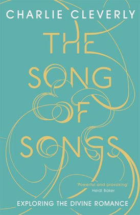 Picture of Song of songs: Exploring the divine romance