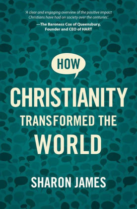 Picture of How Christianity transformed the world