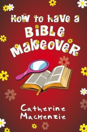 Picture of How to have a bible makeover