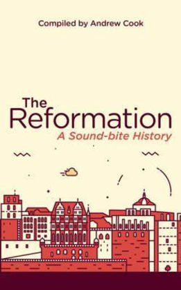 Picture of Reformation - A Soundbite history