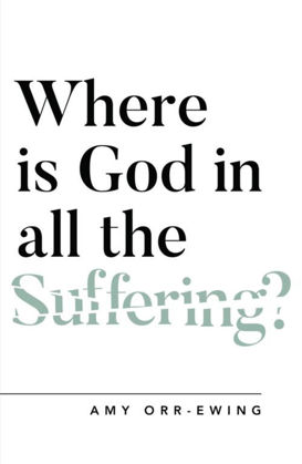 Picture of Where is God in all the suffering?