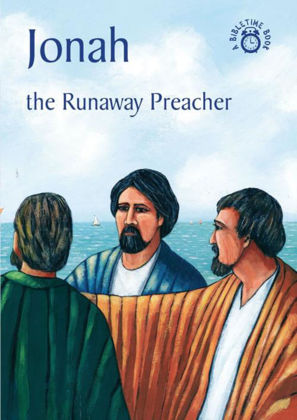 Picture of Jonah - the runaway preacher (Bibletime)