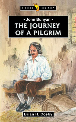 Picture of John Bunyan - Journey of a pilgrim (Trailblazer)