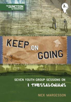 Picture of Keep going - 1 Thessalonians (Junction book 2)