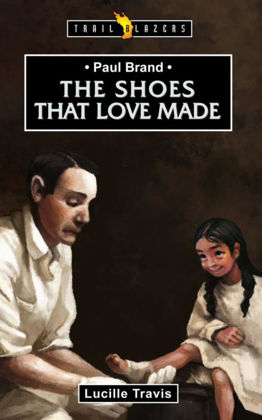 Picture of Paul Brand - The shoes that love made (Trailblazer)