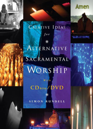 Picture of Creative ideas: Alternative sacramental worship