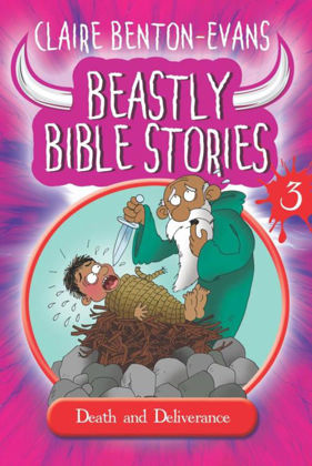 Picture of Beastly bible stories vol 3 - Death and deliverance