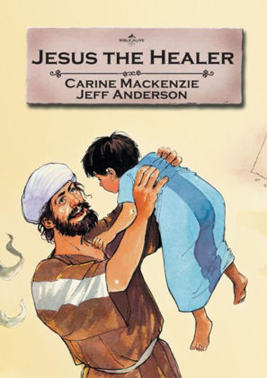 Picture of Jesus the healer (Bible Alive)