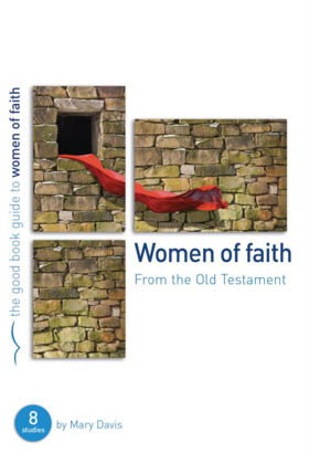 Picture of Women of faith from the Old Testament (Good Book Guide)