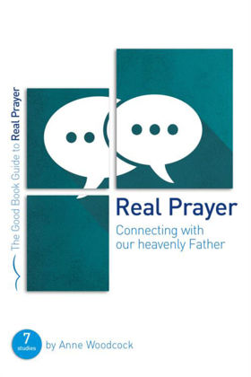 Picture of Real prayer (Good Book Guide)