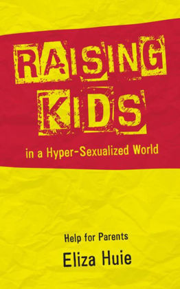 Picture of Raising teens in a hyper-sexualized world