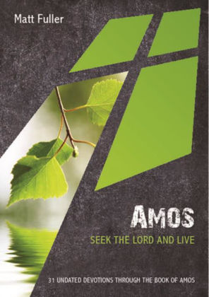 Picture of Amos: Seek the Lord and live