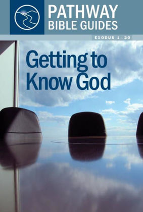 Picture of Getting to know God: Exodus 1-20 (Pathway Bible Guides)