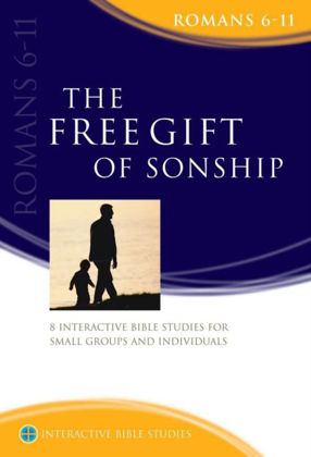 Picture of Romans 6-11: Free gift of sonship (Interactive Bible Studies)