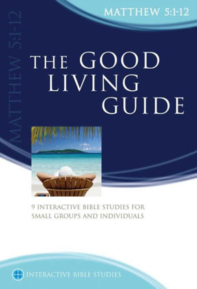 Picture of Matthew 5:1-12: Good living guide (Interactive Bible Studies)