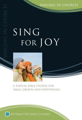 Picture of Sing for joy: Singing in church (Interactive Bible studies)