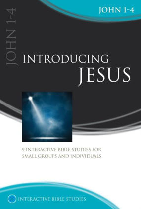 Picture of John 1-4: Introducing Jesus (Interactive Bible Studies)