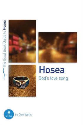 Picture of Hosea: God's lovesong (Good Book Guide)