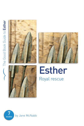 Picture of Esther: Royal rescue (Good Book Guide)