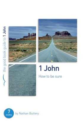 Picture of 1 John: How to be sure (Good Book Guide)