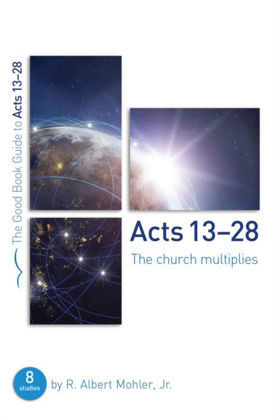 Picture of Acts 13-28: The church multiplies (Good Book Guide)