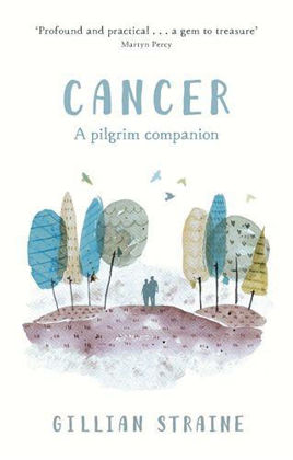 Picture of Cancer: A Pilgrim Companion