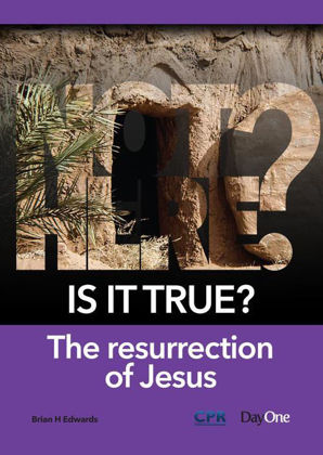 Picture of Is it true? The resurrection of Jesus