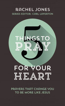 Picture of 5 things to pray for your heart