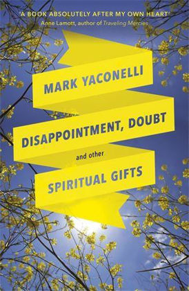 Picture of Disappointment, Doubt and Other Spiritual gifts