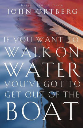 Picture of If you want to walk on water