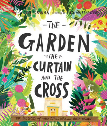 Picture of The Garden, The Curtain And The Cross (Tales that tell the truth)