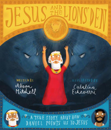 Picture of Jesus and the lions' den (Tales that tell the truth)