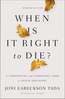 Picture of When is it right to die?