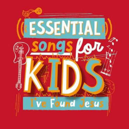 Picture of I've found Jesus (Essential songs for kids)