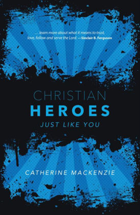 Picture of Christian heroes - just like you