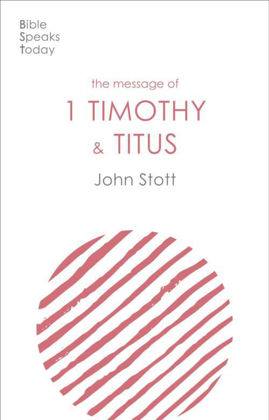 Picture of BST: Message of 1 Timothy and Titus