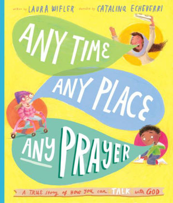 Picture of Any time Any place Any prayer (Tales that tell the truth)