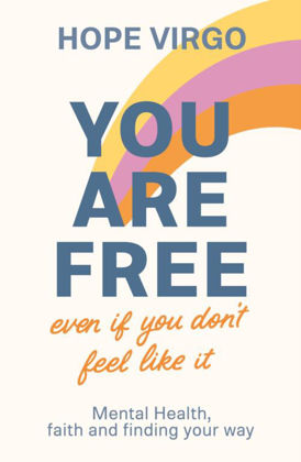 Picture of You are free (even if you don't feel like it)