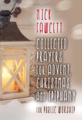 Picture of Collected prayers for Advent, Christmas & Epiphany