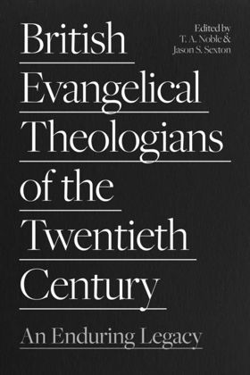 Picture of British Evangelical Theologians of the twentieth century