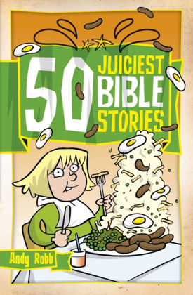 Picture of 50 Juiciest bible stories